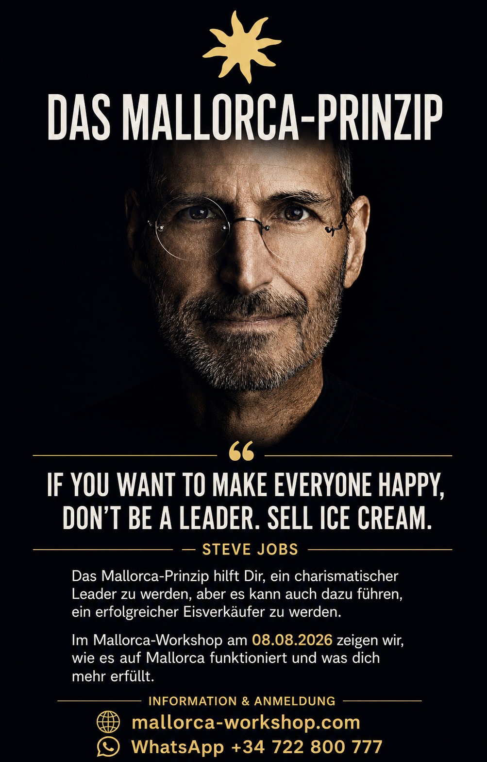 Workshop-Poster: Das Mallorca-Prinzip am 08.08.2026 – If you want to make everyone happy, don't be a leader. Sell ice cream. Steve Jobs